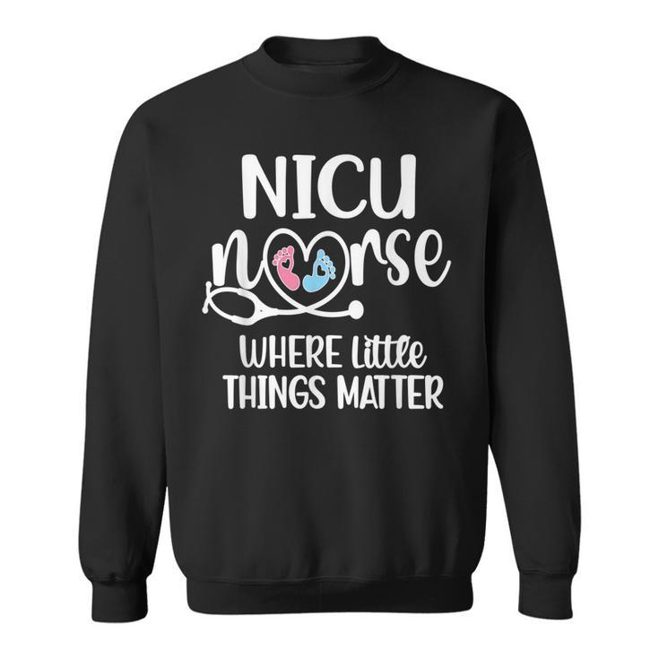 Nicu Nurse Neonatal Intensive Care Unit Nursing  Sweatshirt