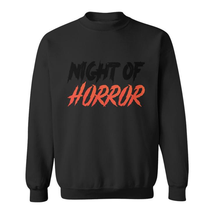 Night Of Horror Halloween Quote Sweatshirt
