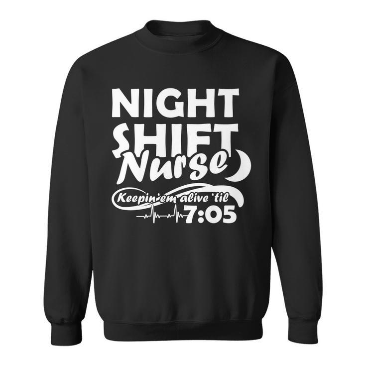 Night Shift Nurse Tshirt Sweatshirt