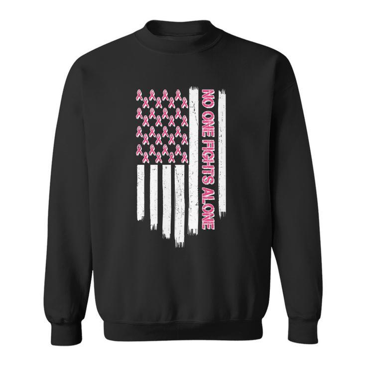 No One Fights Alone Breast Cancer Awareness American Pink Ribbons Flag Sweatshirt