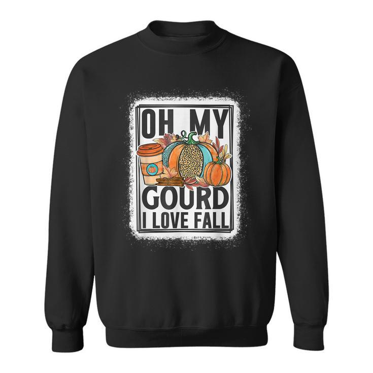 Oh My Gourd I Love Fall  Men Women Sweatshirt Graphic Print Unisex