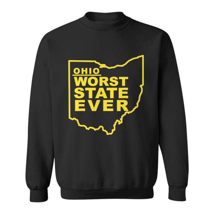 Ohio Worst State Ever Tshirt Sweatshirt