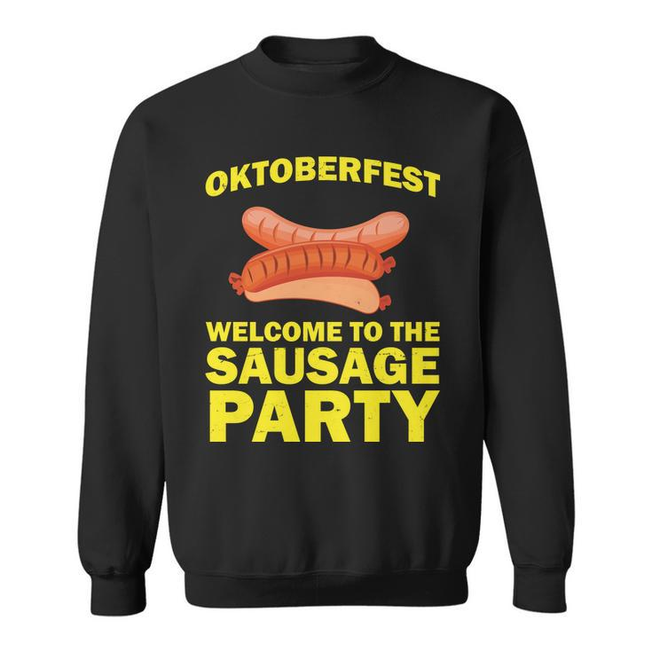 Oktoberfest Welcome To The Sausage Party Sweatshirt