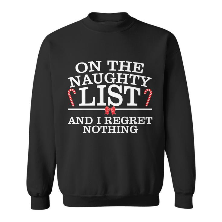 On The Naughty List Funny Christmas Sweatshirt