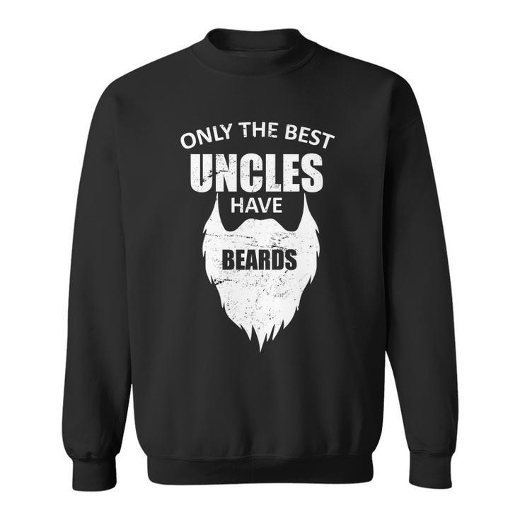 Only The Best Uncles Have Beards Tshirt Sweatshirt