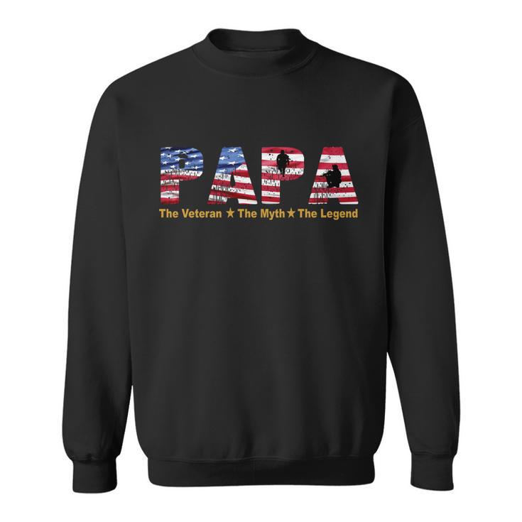 Papa The Veteran The Myth The Legend Tshirt Sweatshirt