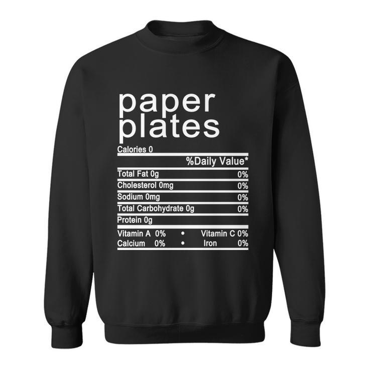 Paper Plates Nutrition Facts Label Sweatshirt