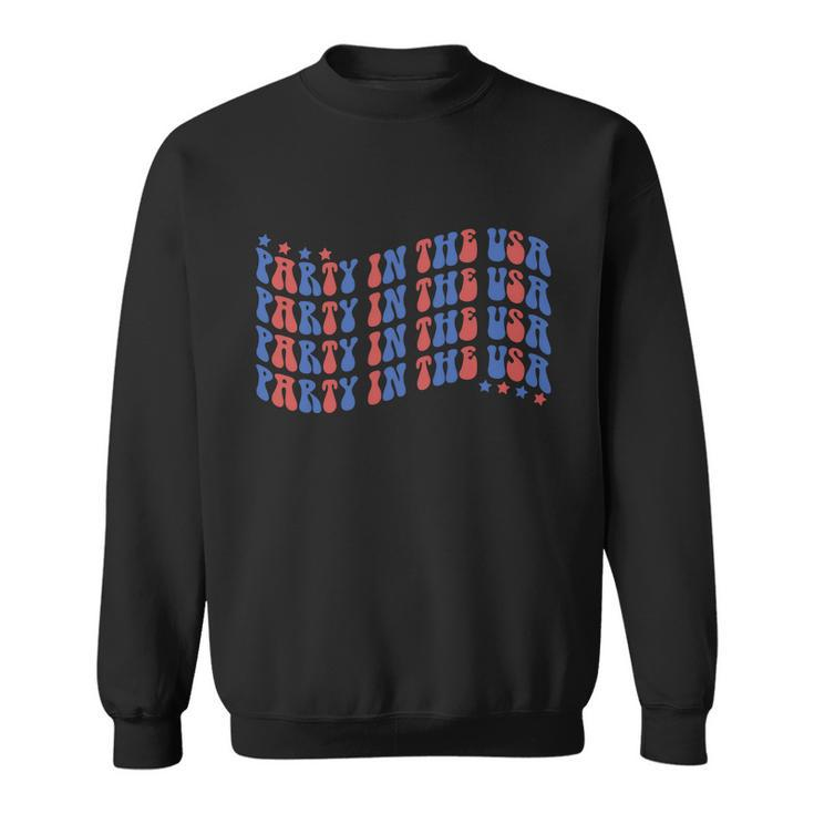 Party In The U S A 4Th Of July Sweatshirt