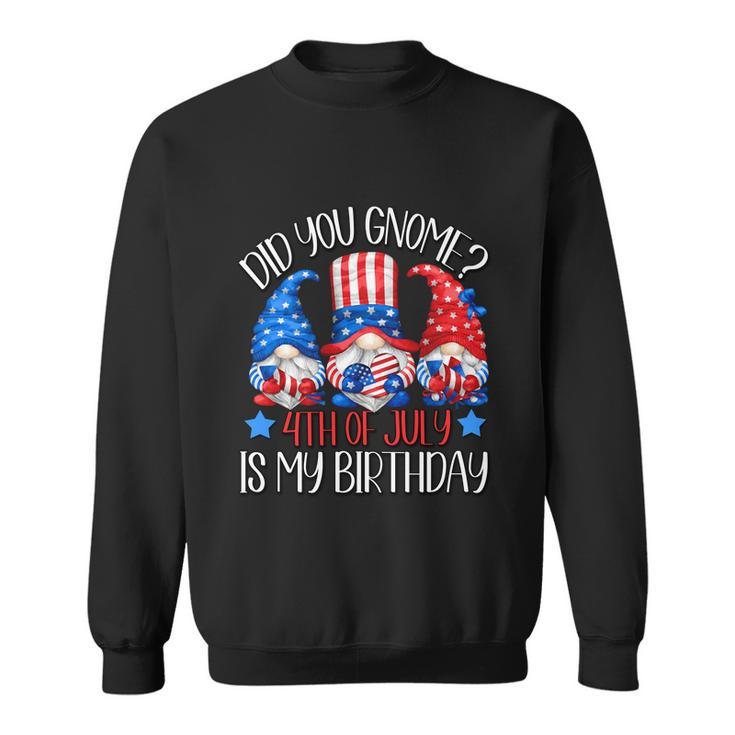 Patriotic Gnome In American Flag Outfit 4Th Of July Birthday Gift Sweatshirt