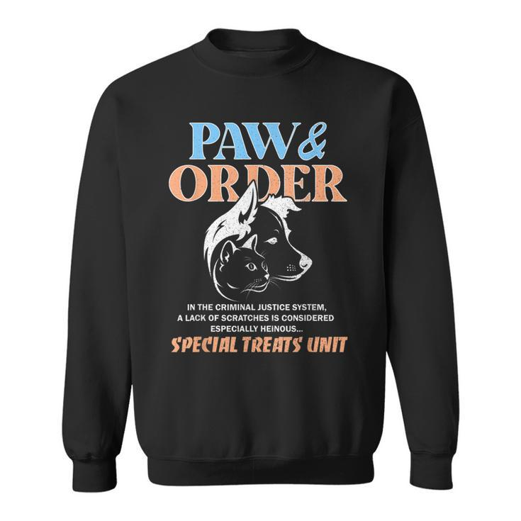 Paw And Order Training Dog And Cat  Sweatshirt
