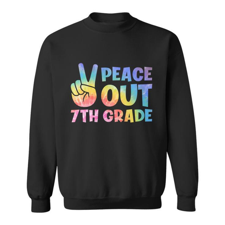 Peace Out 7Th Grade 2022 Graduate Happy Last Day Of School Great Gift Sweatshirt