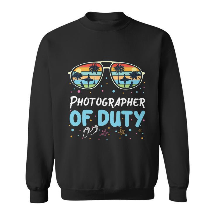 Photographer Of Duty Cool Gift Photographer Cool Gift Sweatshirt