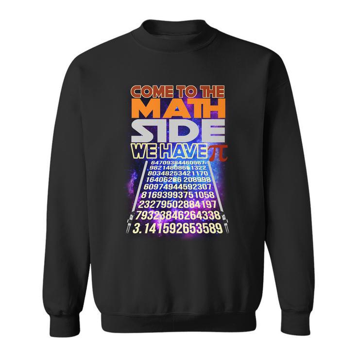 Pi Day - Come To The Math Side Parody Tshirt Sweatshirt