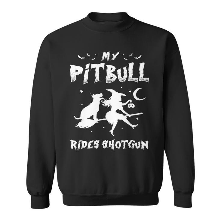 Pitbull Dog    My Pitbull Rides Shotgun Sweatshirt