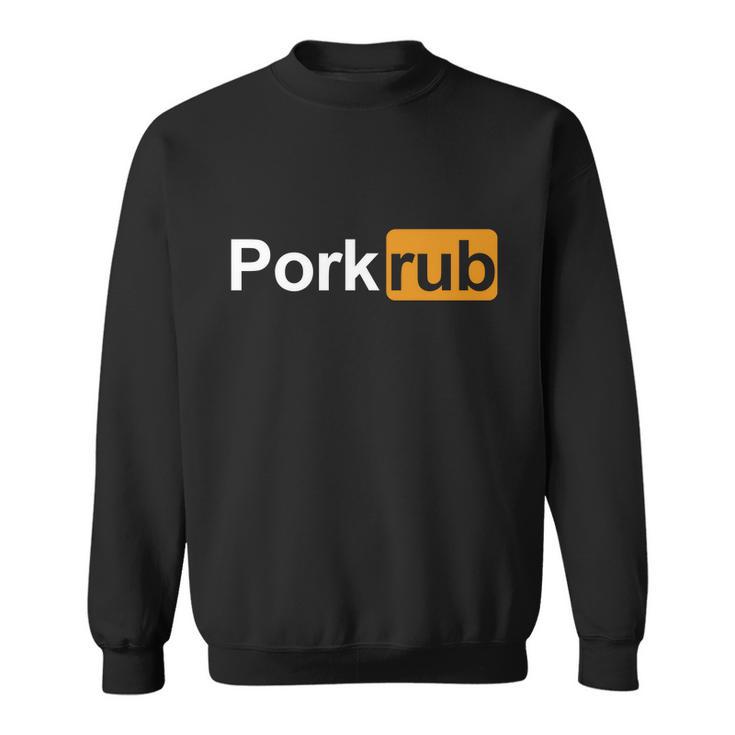 Porkrub Funny Pork Rub Tshirt Sweatshirt