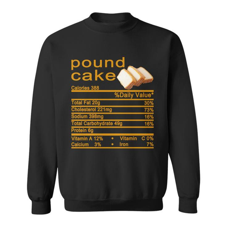 Pound Cake Nutrition Facts Label Sweatshirt
