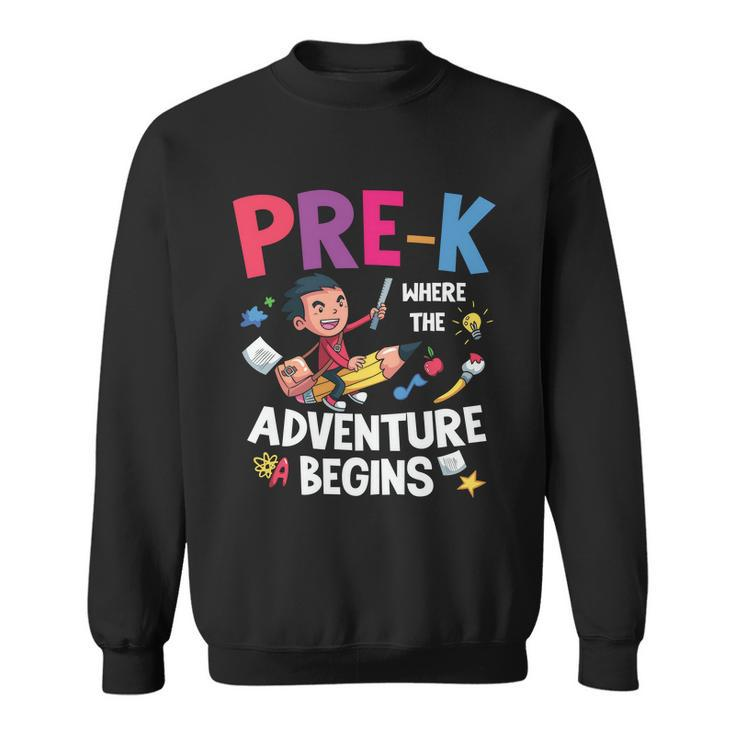 Prek Where The Adventure Begins Back To School V2 Sweatshirt