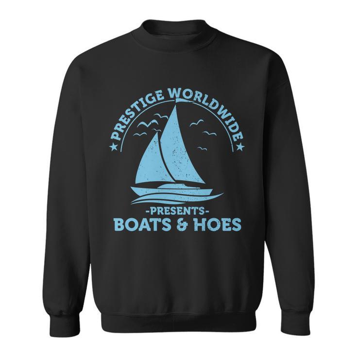 Prestige Worldwide Presents Boats & Hoes Tshirt Sweatshirt