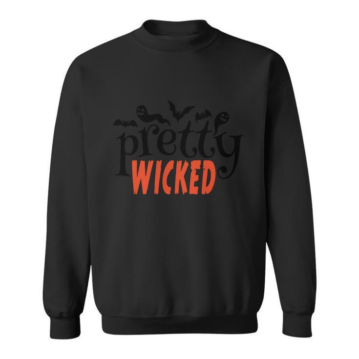 Pretty Wicked Funny Halloween Quote Sweatshirt