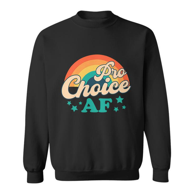 Pro Choice Af Reproductive Rights Rainbow Vintage Sweatshirt