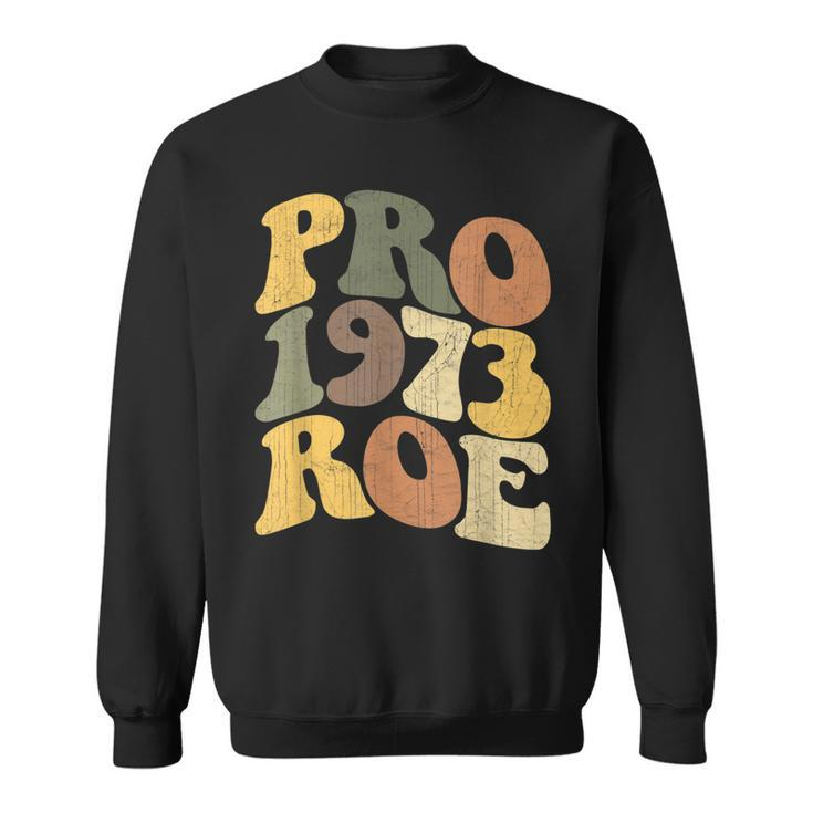 Pro Roe 1973  V8 Sweatshirt