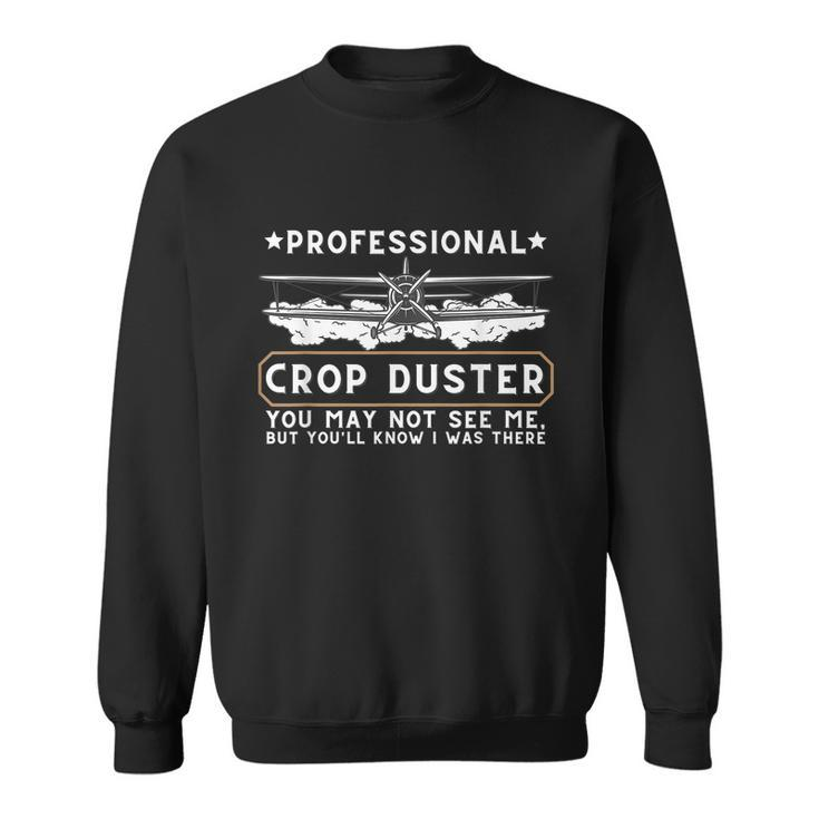 Professional Crop Duster Adult Humor Sarcastic Farting Joke Tshirt Sweatshirt