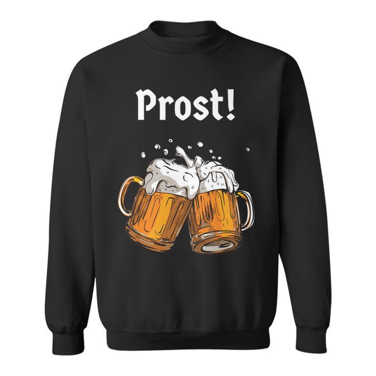 Prost Oktoberfest Beerfest Sweatshirt