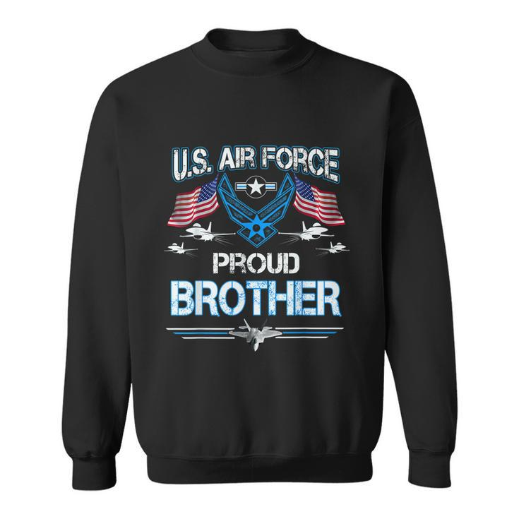 Proud Brother Us Air Force American FlagUsaf Sweatshirt