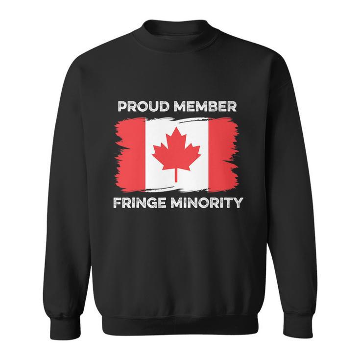 Proud Member Fringe Minority Canadian Truckers Canada Truck Tshirt Sweatshirt