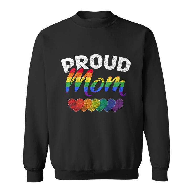 Proud Mom Lgbtq Gay Pride Queer Mothers Day Gift Lgbt Gift Sweatshirt