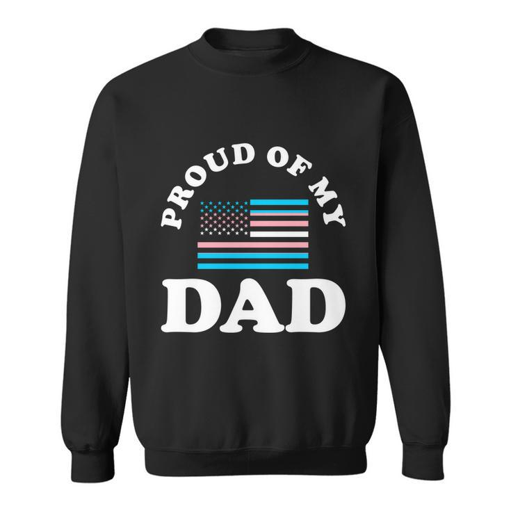 Proud Of My Dad Lgbt Pride Month Csd Gift Sweatshirt