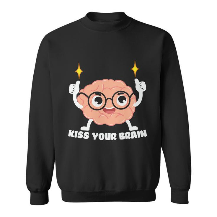 Proud Teacher Life Kiss Your Brain Premium Plus Size Shirt For Teacher Female Sweatshirt