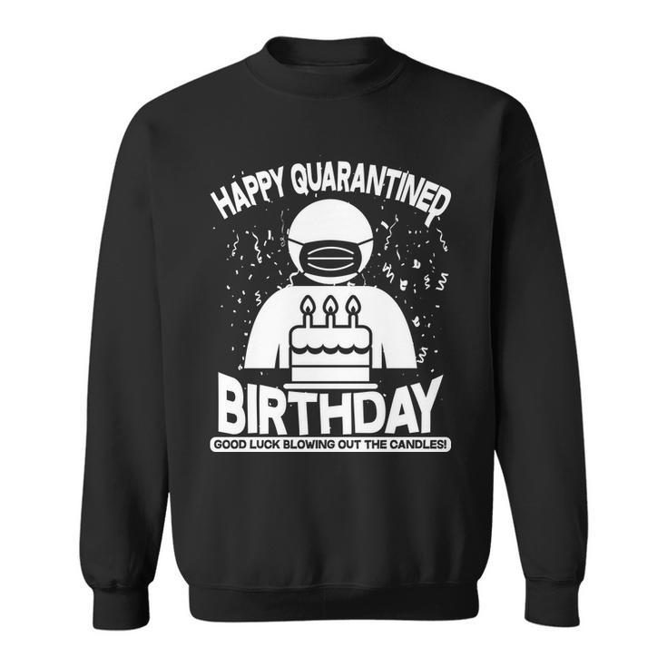 Quarantined Birthday Good Luck Blowing Out The Candles Graphic Design Printed Casual Daily Basic Sweatshirt