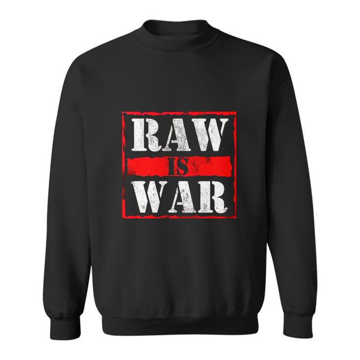 Raw Is War Wrestler Vintage Sweatshirt