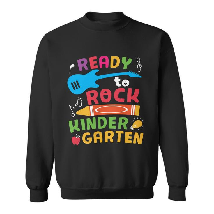 Ready To Rock Kindergarten Cray On Back To School First Day Of School Sweatshirt