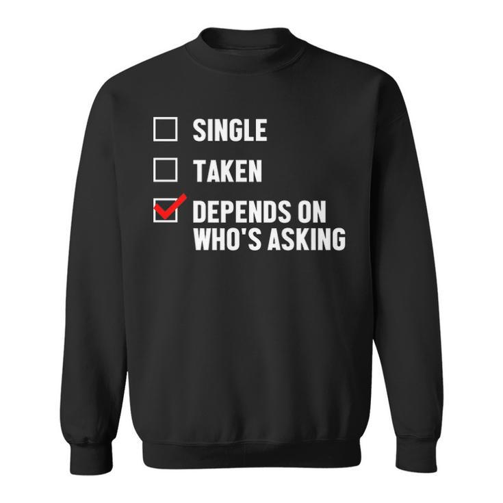 Relationship Status Whos Sweatshirt