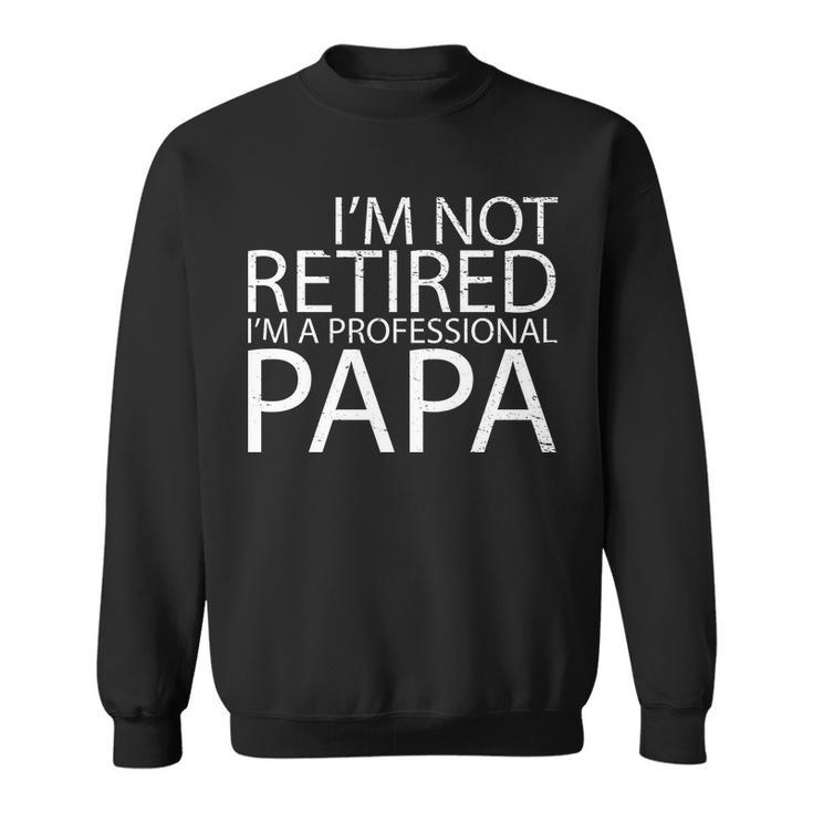 Retired Professional Papa Tshirt Sweatshirt