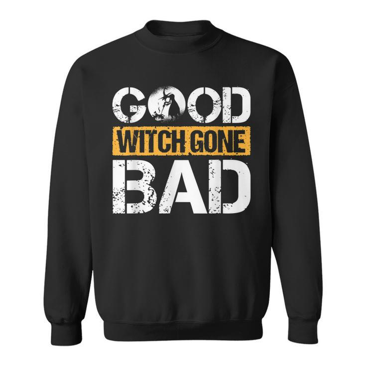 Retro Vintage Halloween Costume Good Witch Gone Bad  Sweatshirt