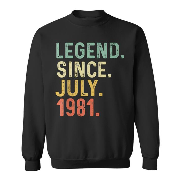 Retro Vintage Legend Epic Since July 1981 Birthday  Sweatshirt
