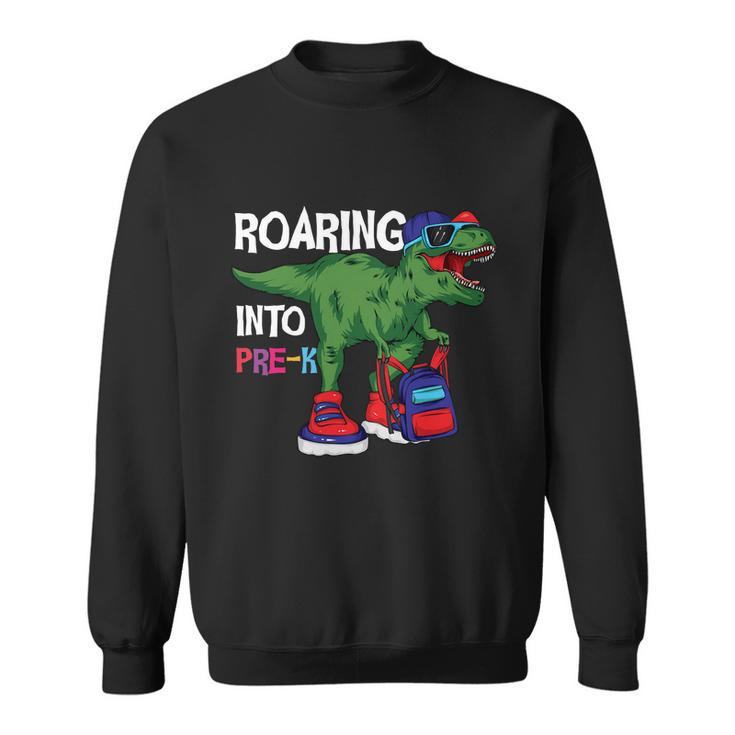Roaring Into Prek Dinosaur Back To School Sweatshirt
