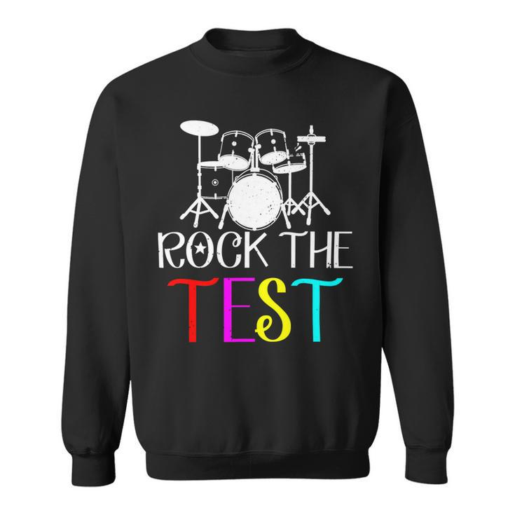 Rock The Test Teacher Test Day Testing Day Funny Teacher Sweatshirt