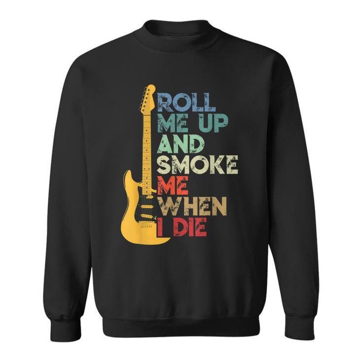 Roll Me Up And Smoke Me When I Die Guitar  Men Women Sweatshirt Graphic Print Unisex