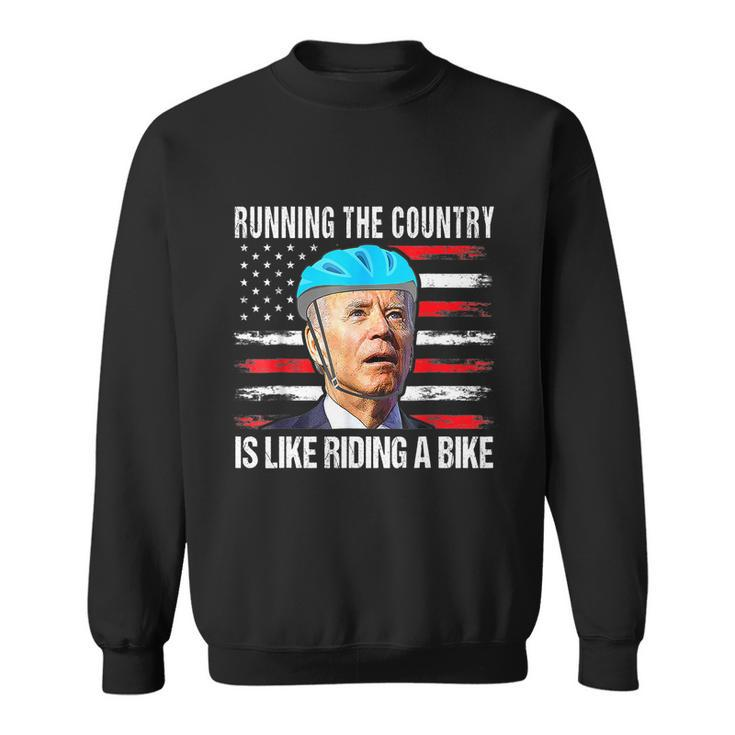 Running The Country Is Like Riding A Bike Biden Sweatshirt
