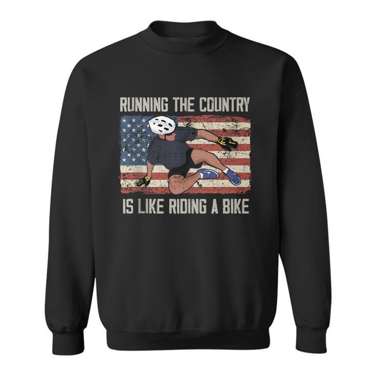 Running The Country Is Like Riding A Bike Funny Biden Meme Sweatshirt