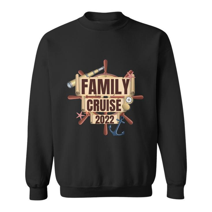 Sailing Cruising Ship Matching A Family Cruise Squad 2022 Gift Sweatshirt