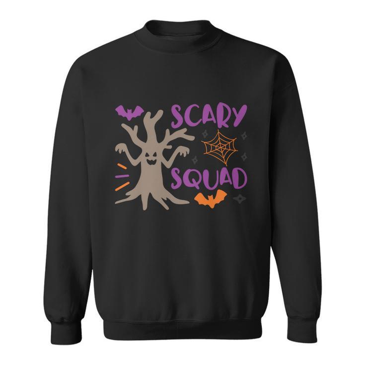 Scary Squad Funny Halloween Quote V4 Sweatshirt