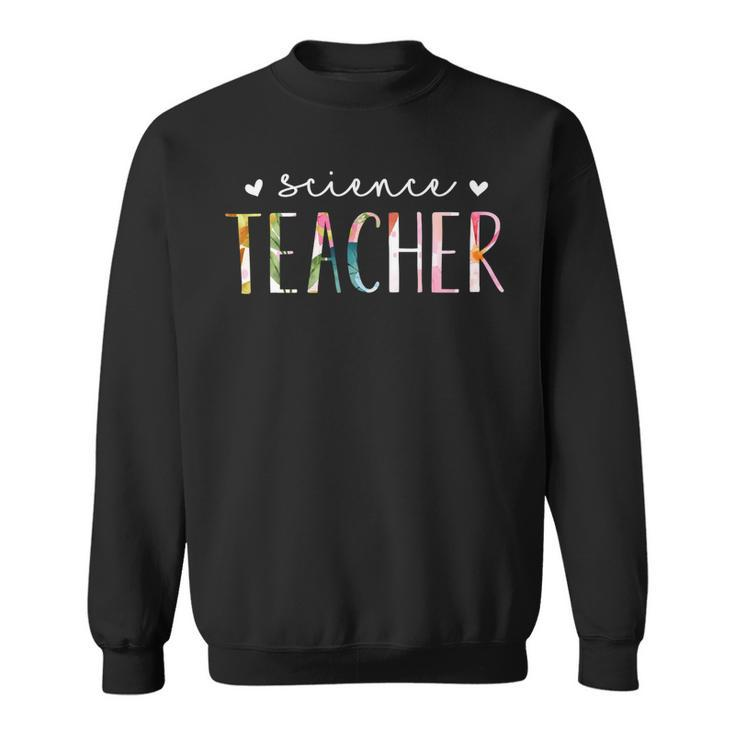 Science Teacher Cute Floral Design Sweatshirt
