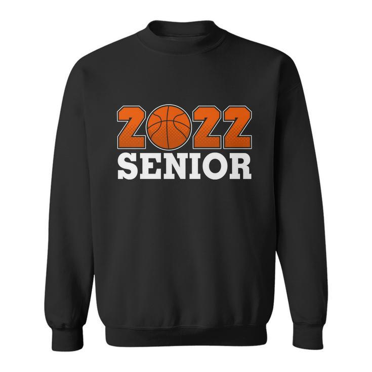 Senior Class 2022 Graduation 2022 Basketball Lover Basketball School Sweatshirt