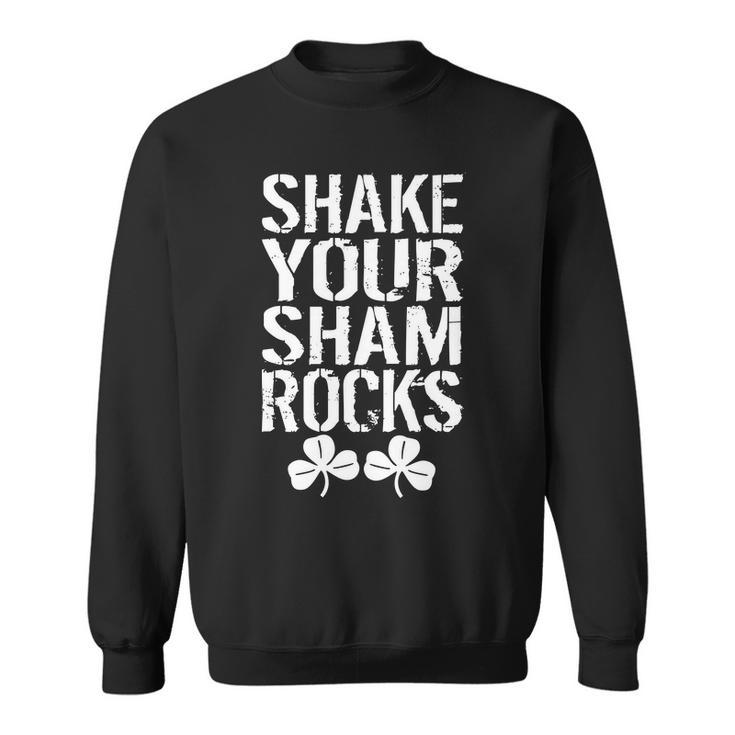 Shake Your Shamrocks V2 Sweatshirt