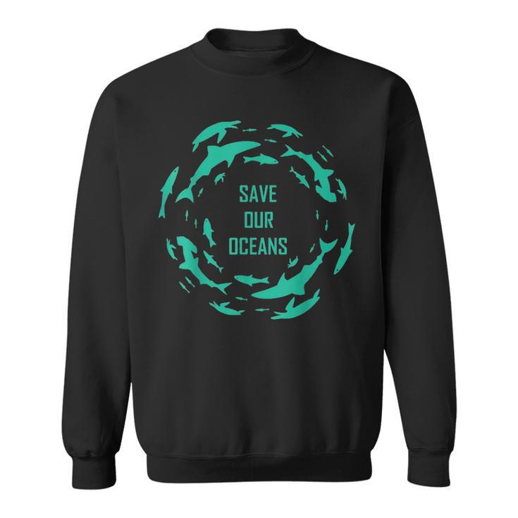 Shark  Save Our Oceans Sharks Scuba Diver Gift  Sweatshirt